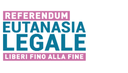 Raccolta firme per il Referendum “Eutanasia Legale”